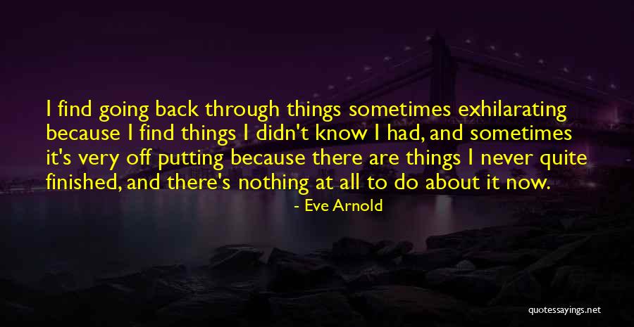 Ragi Mudde Quotes By Eve Arnold Ragi Mudde Quotes By Eve Arnold