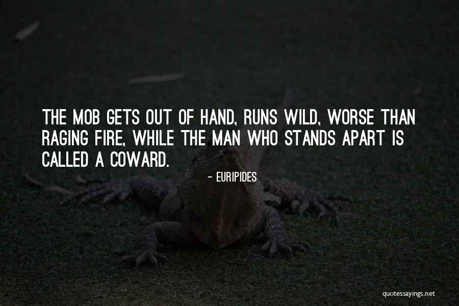 Raging Fire Quotes By Euripides Raging Fire Quotes By Euripides