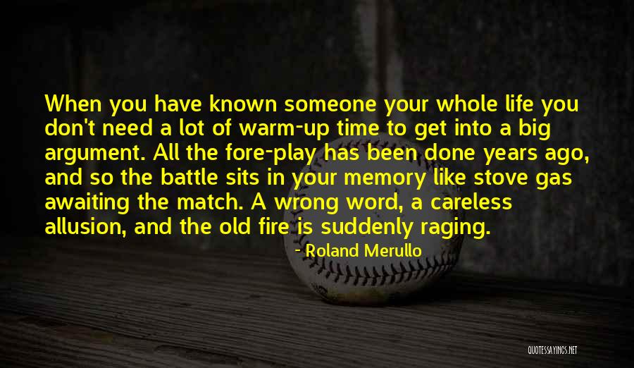 Raging Fire Quotes By Roland Merullo Raging Fire Quotes By Roland Merullo