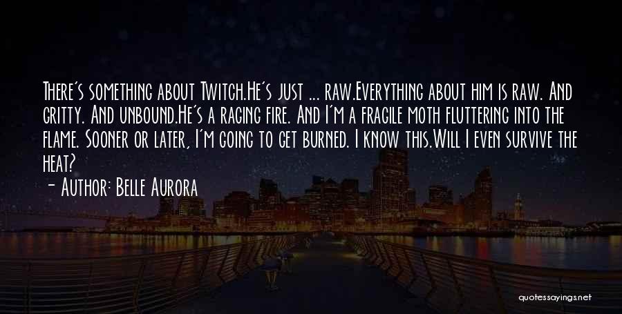 Raging Heat Quotes By Belle Aurora