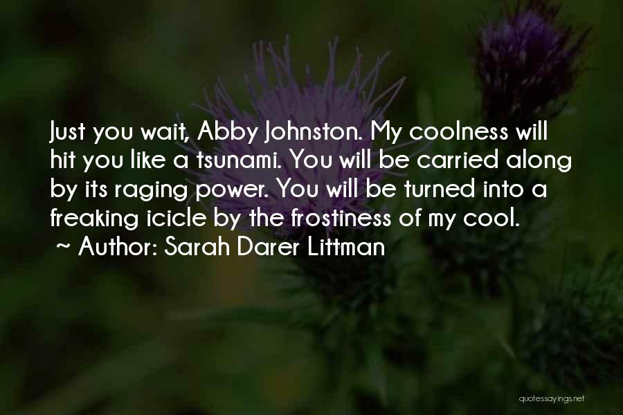 Raging Quotes By Sarah Darer Littman