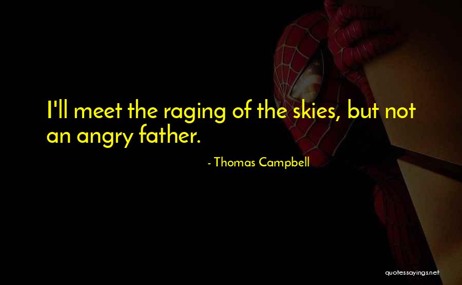 Raging Quotes By Thomas Campbell
