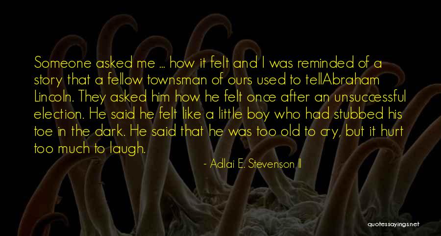 Ragionevole Dubbio Quotes By Adlai E. Stevenson II Ragionevole Dubbio Quotes By Adlai E. Stevenson II