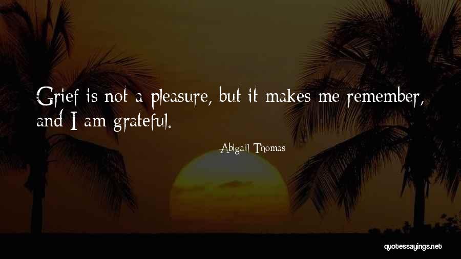Ragira Quotes By Abigail Thomas Ragira Quotes By Abigail Thomas