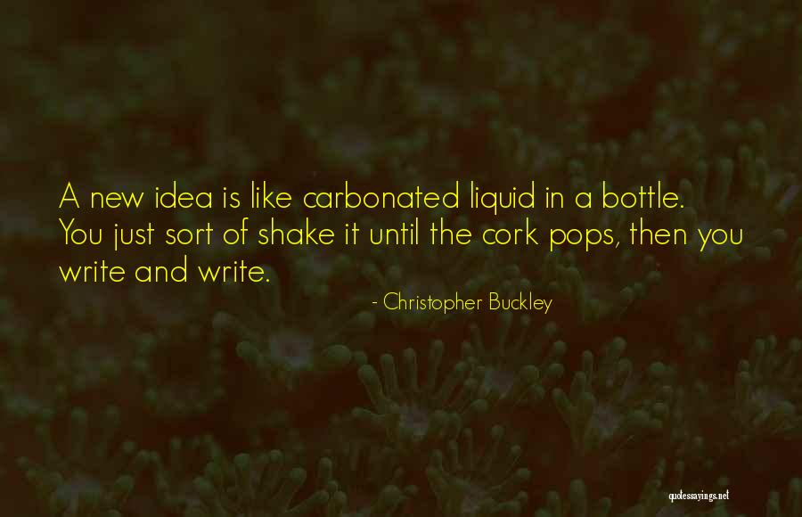 Ragle Glass Quotes By Christopher Buckley Ragle Glass Quotes By Christopher Buckley
