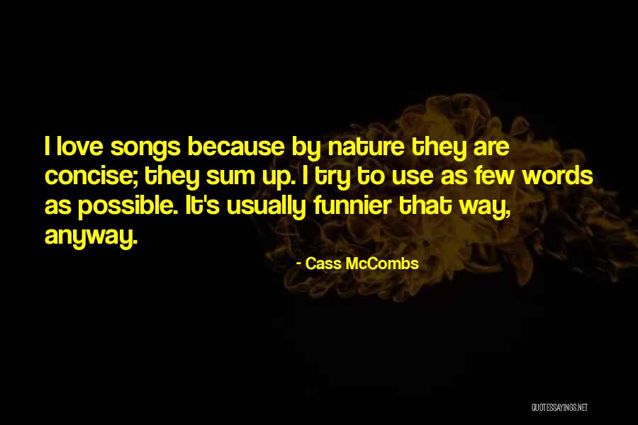 Raglin Rose Quotes By Cass McCombs Raglin Rose Quotes By Cass McCombs