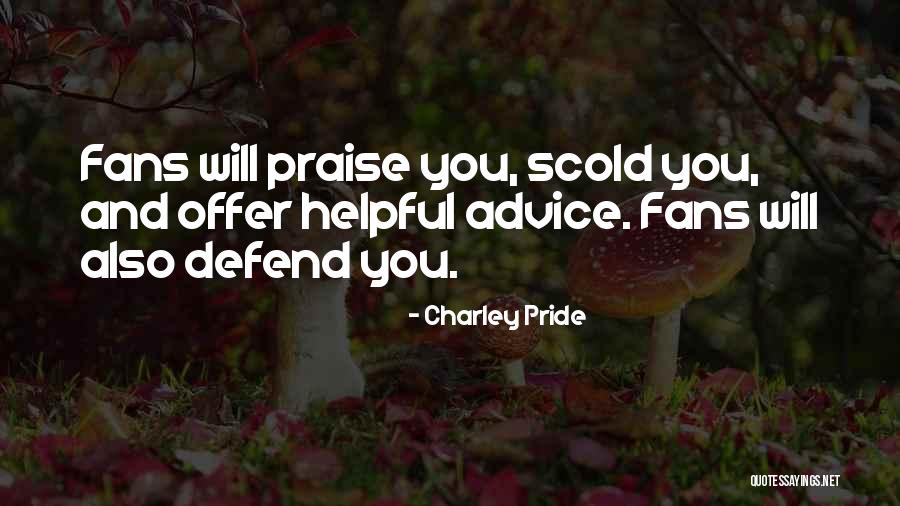 Ragnak Quotes By Charley Pride Ragnak Quotes By Charley Pride