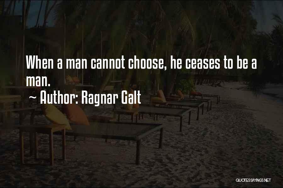 Ragnar Galt Quotes 1205180