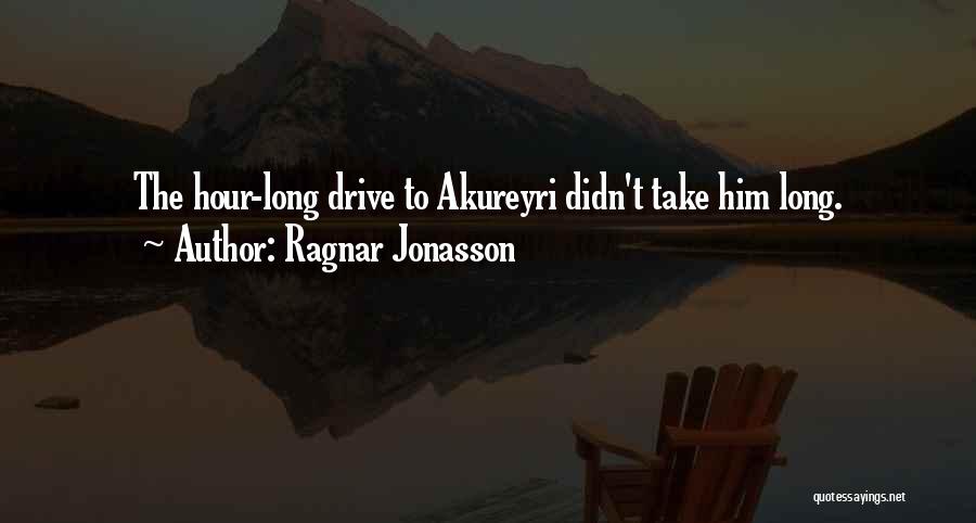 Ragnar Jonasson Quotes 1931299