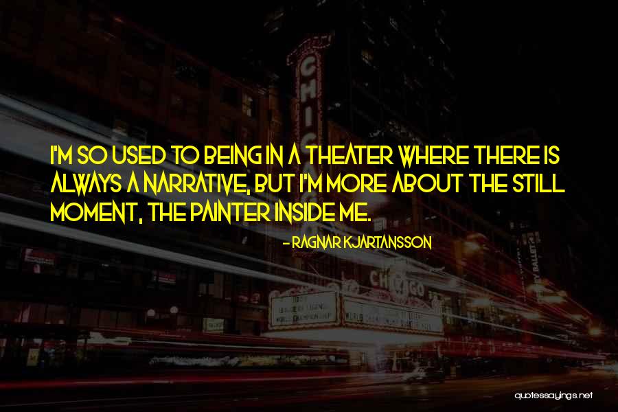 Ragnar Kjartansson Quotes 177919 Ragnar Kjartansson Quotes 177919