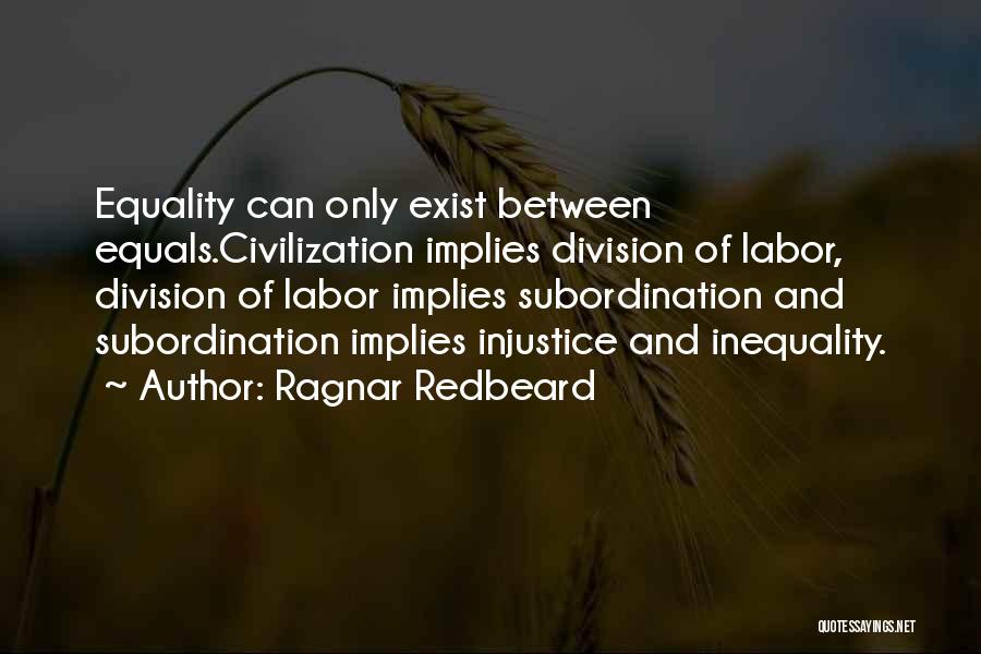 Ragnar Redbeard Quotes 1330306