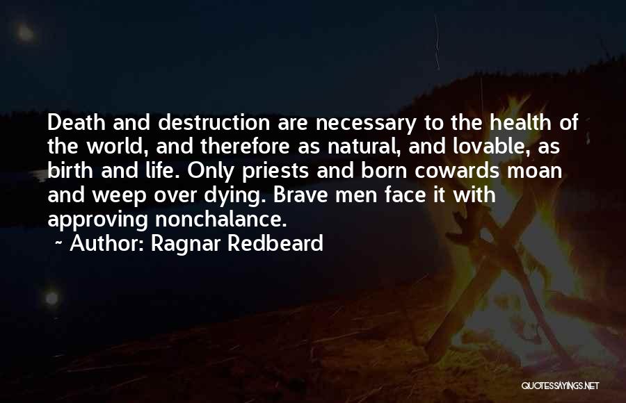 Ragnar Redbeard Quotes 644662