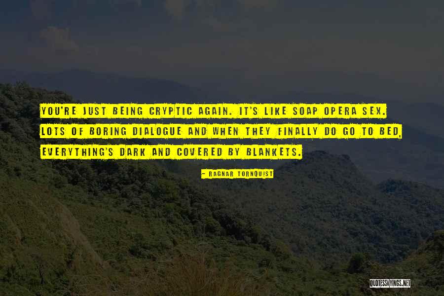 Ragnar Tornquist Quotes 1517868 Ragnar Tornquist Quotes 1517868