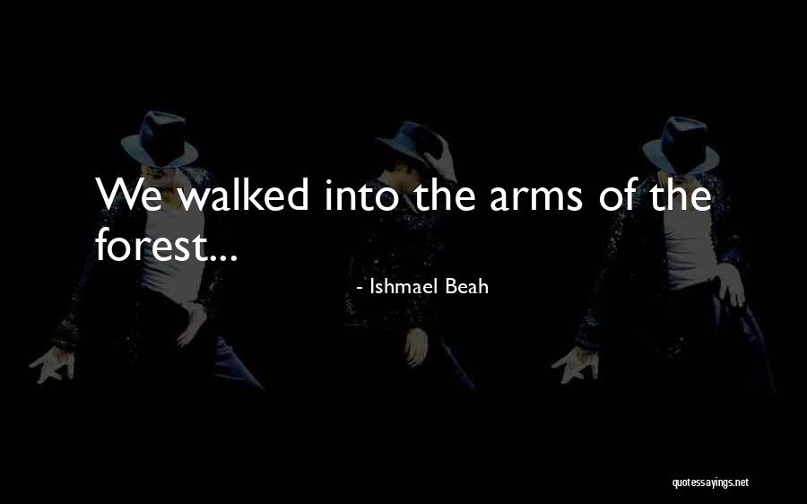Ragnatela Trucco Quotes By Ishmael Beah Ragnatela Trucco Quotes By Ishmael Beah