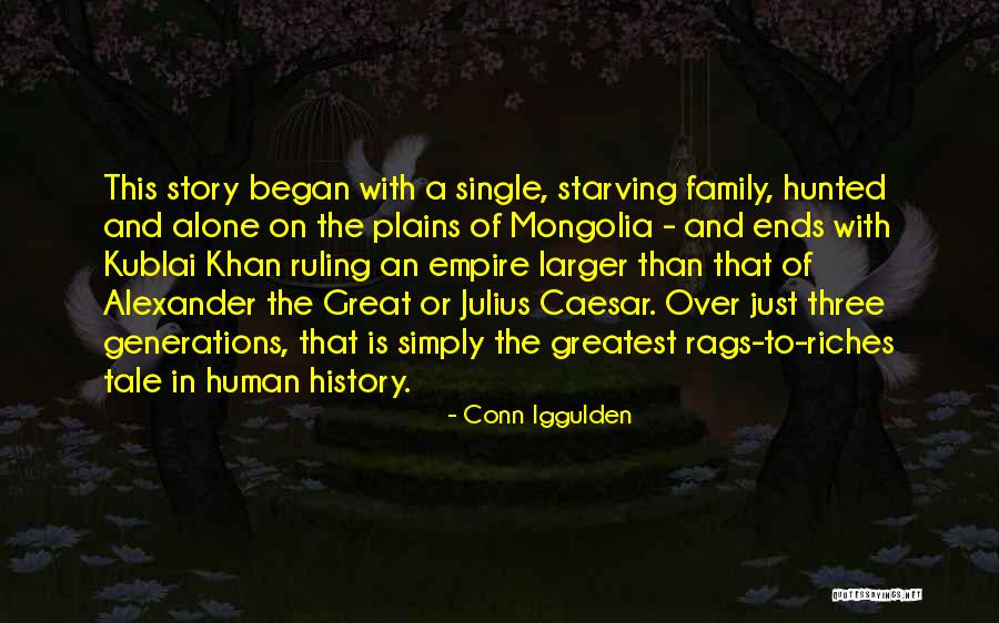 Rags To Riches Quotes By Conn Iggulden Rags To Riches Quotes By Conn Iggulden
