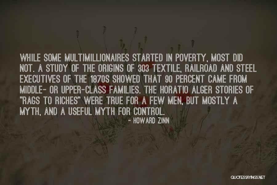 Rags To Riches Quotes By Howard Zinn Rags To Riches Quotes By Howard Zinn