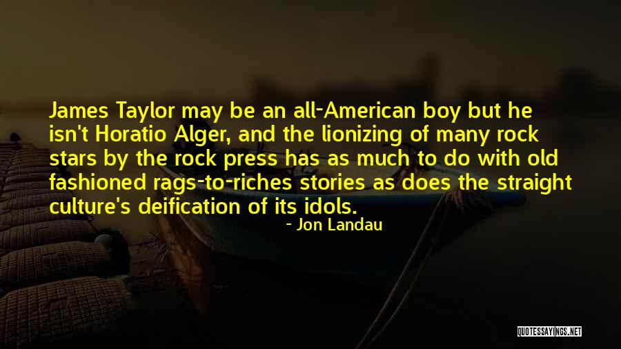 Rags To Riches Quotes By Jon Landau Rags To Riches Quotes By Jon Landau