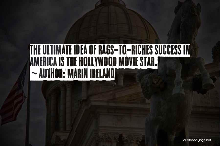 Rags To Riches Quotes By Marin Ireland