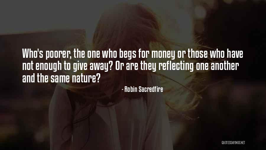 Rags To Riches Quotes By Robin Sacredfire