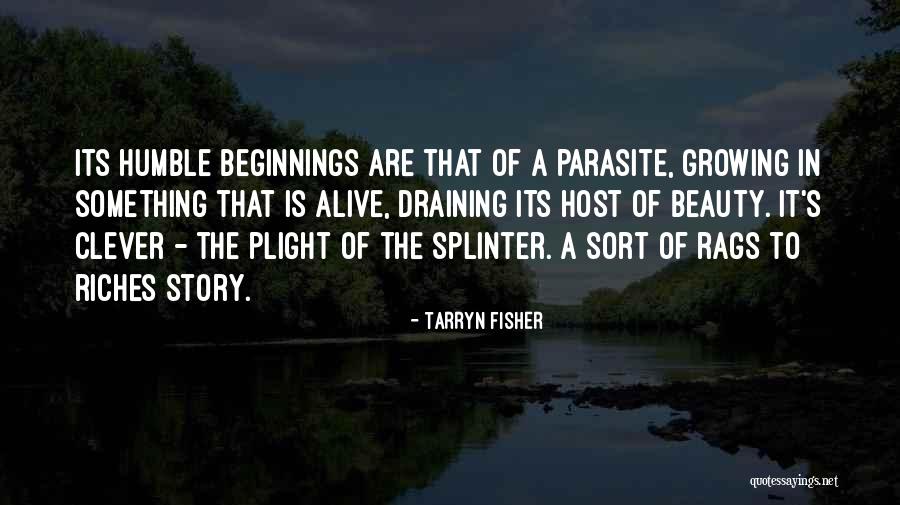 Rags To Riches Quotes By Tarryn Fisher Rags To Riches Quotes By Tarryn Fisher