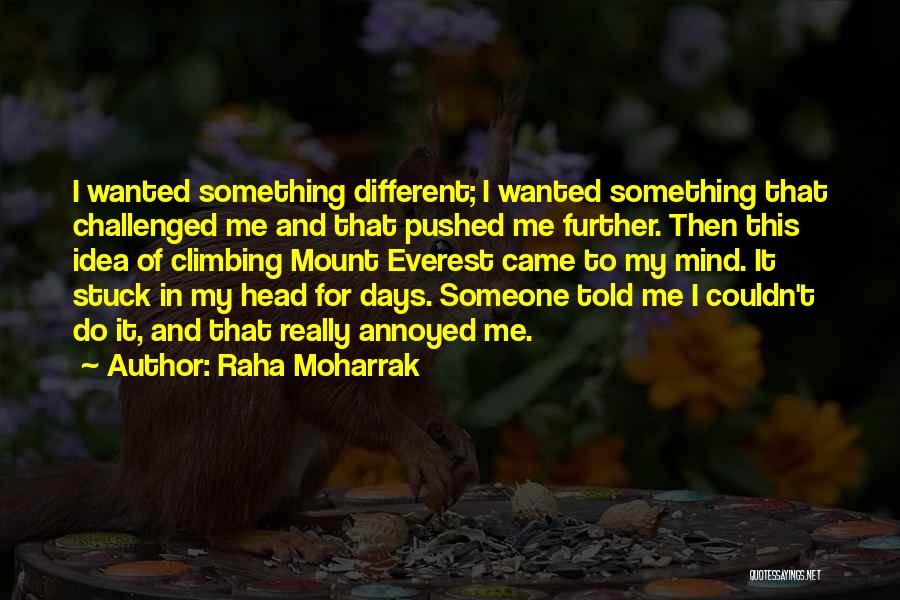 Raha Moharrak Quotes 394628