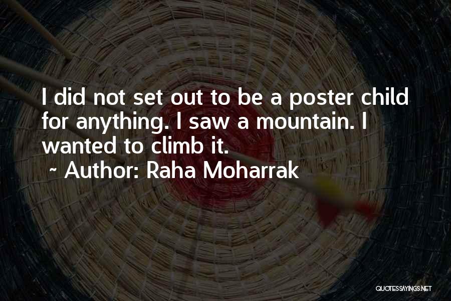 Raha Quotes By Raha Moharrak