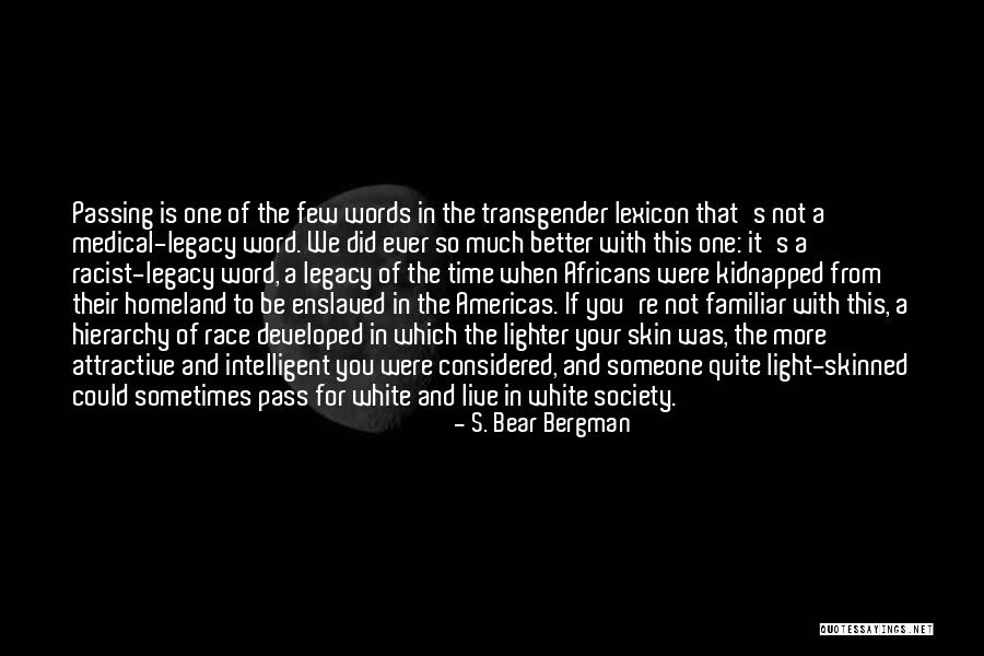 Rahai Drama Quotes By S. Bear Bergman Rahai Drama Quotes By S. Bear Bergman