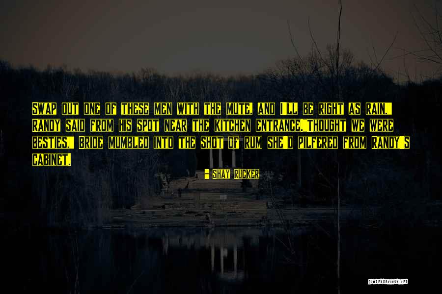 Rahart Adams Quotes By Shay Rucker Rahart Adams Quotes By Shay Rucker