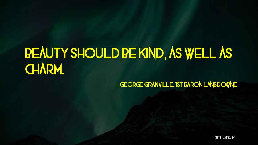 Rahatlama Duasi Quotes By George Granville, 1st Baron Lansdowne