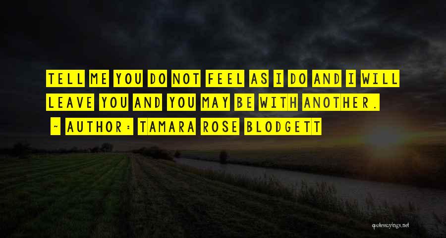 Rahatlama Muzikleri Quotes By Tamara Rose Blodgett