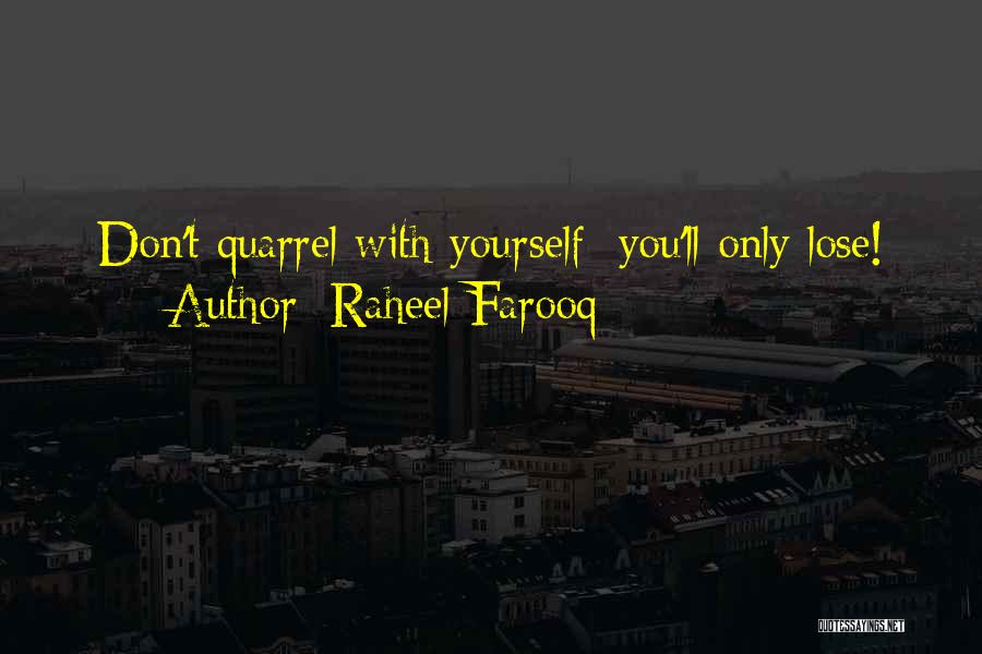 Raheel Farooq Quotes 711877