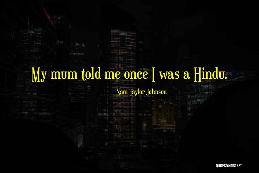 Raheema Mohammed Quotes By Sam Taylor-Johnson Raheema Mohammed Quotes By Sam Taylor-Johnson