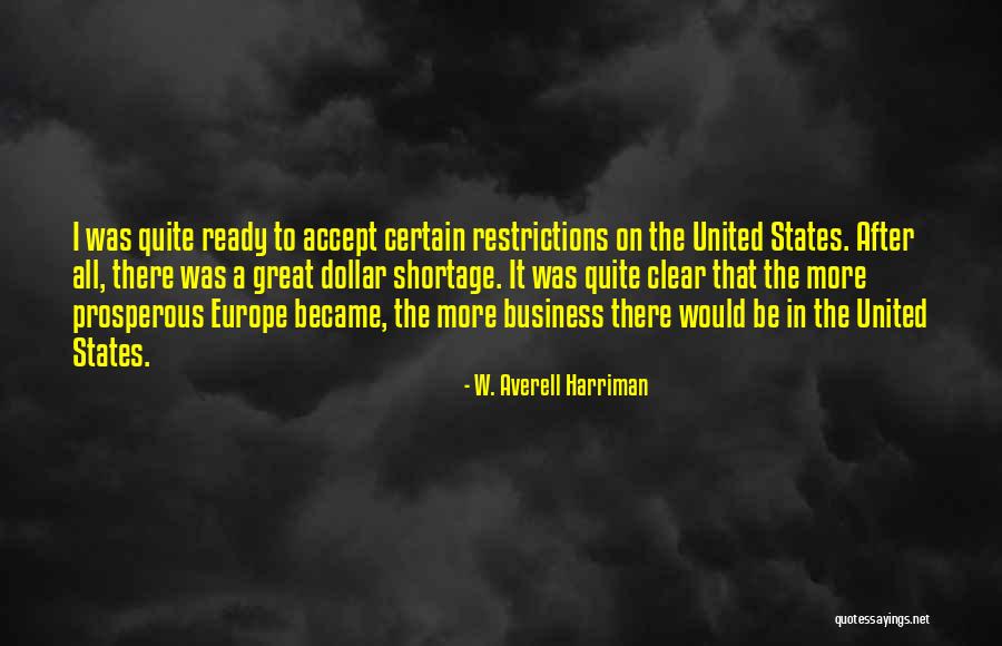 Raheema Rahman Quotes By W. Averell Harriman Raheema Rahman Quotes By W. Averell Harriman
