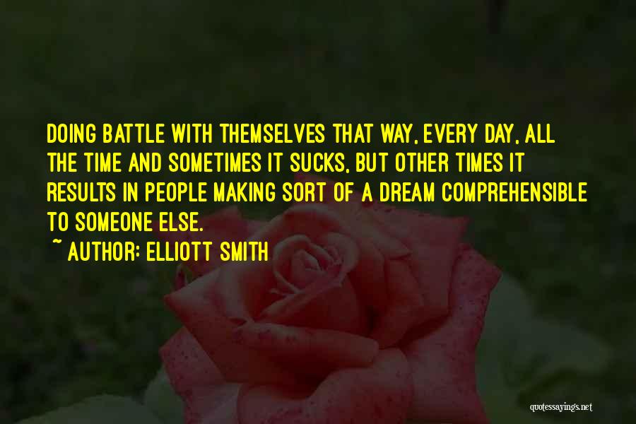 Raheen Ahmed Quotes By Elliott Smith