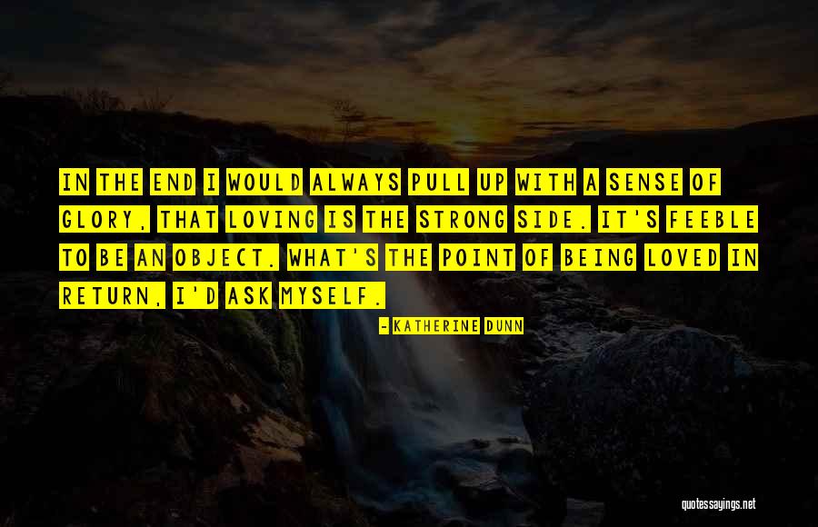 Raheja Group Quotes By Katherine Dunn Raheja Group Quotes By Katherine Dunn