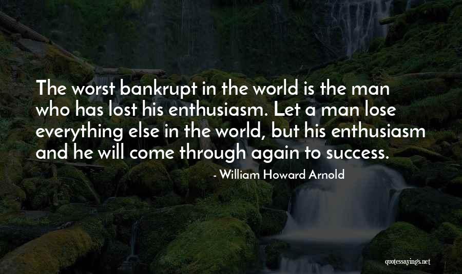 Raheja Group Quotes By William Howard Arnold Raheja Group Quotes By William Howard Arnold
