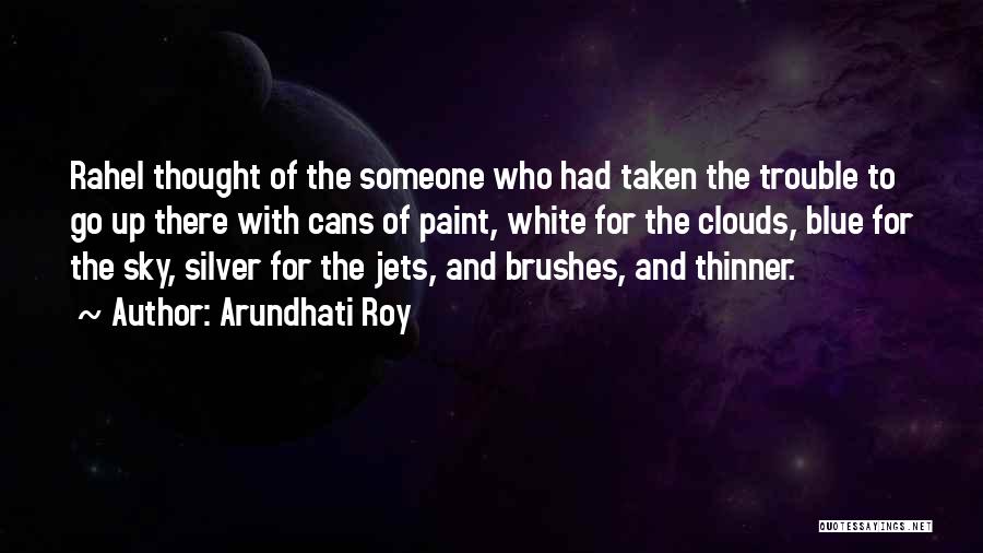 Rahel Quotes By Arundhati Roy