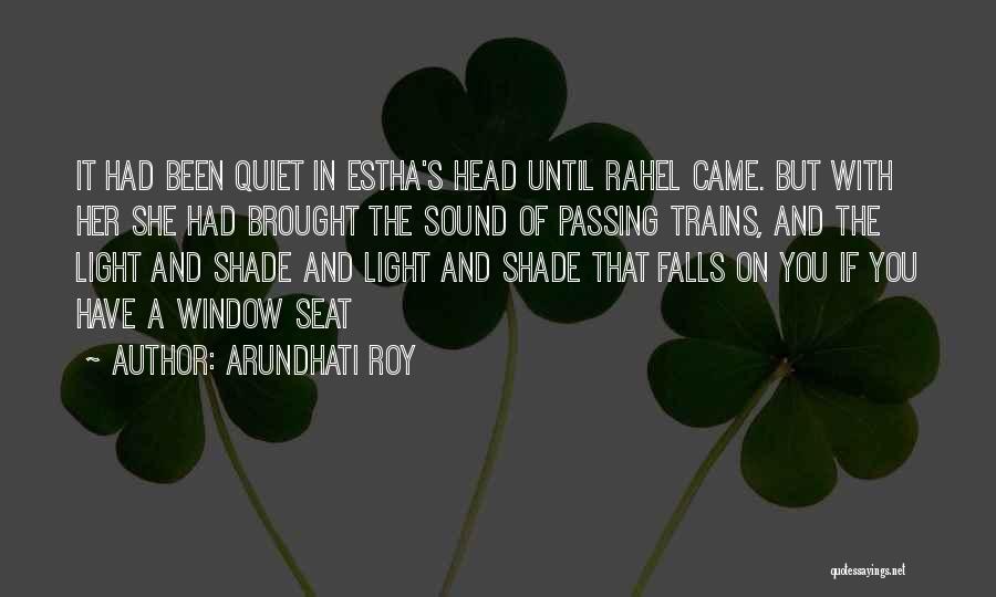 Rahel Quotes By Arundhati Roy