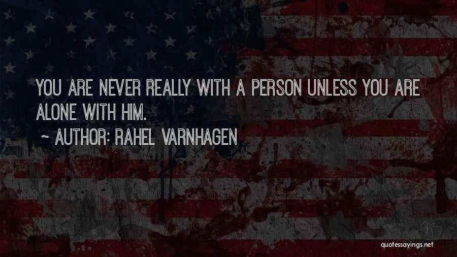 Rahel Quotes By Rahel Varnhagen