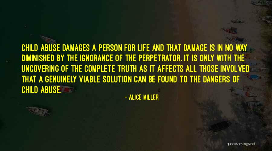Rahela Hleb Quotes By Alice Miller Rahela Hleb Quotes By Alice Miller
