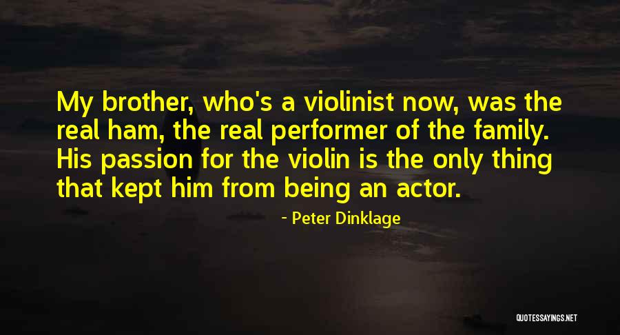 Rahela Hleb Quotes By Peter Dinklage Rahela Hleb Quotes By Peter Dinklage