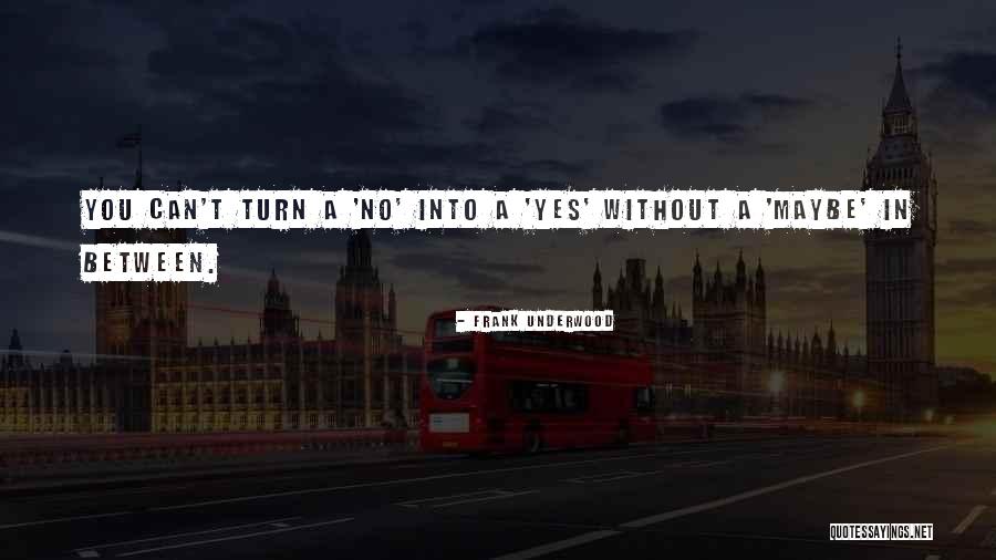 Raheleh Dilmaghani Quotes By Frank Underwood Raheleh Dilmaghani Quotes By Frank Underwood