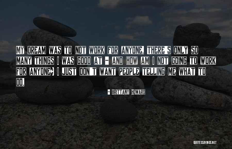 Rahely Stories Quotes By Brittany Howard Rahely Stories Quotes By Brittany Howard