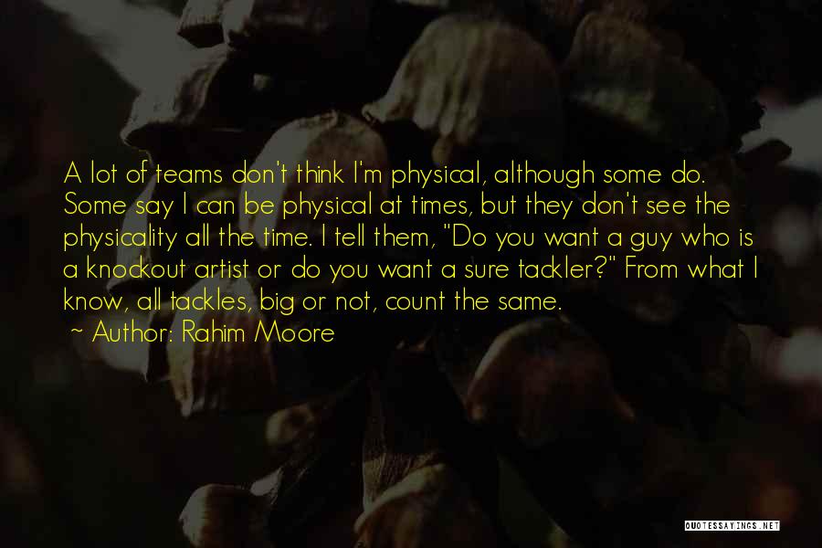 Rahim Moore Quotes 358040