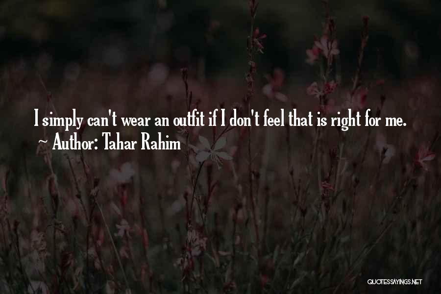 Rahim Quotes By Tahar Rahim