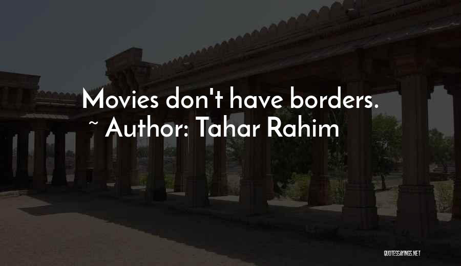 Rahim Quotes By Tahar Rahim