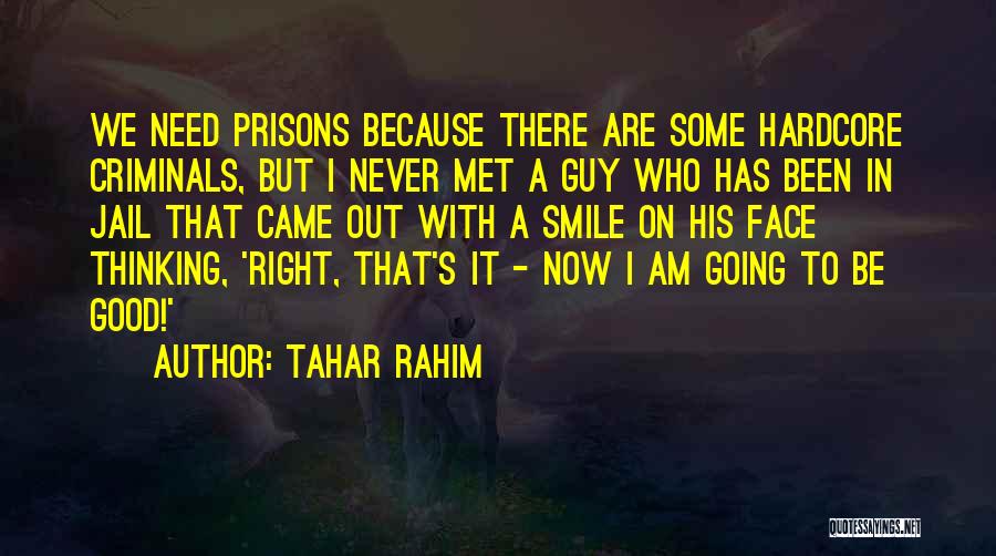 Rahim Quotes By Tahar Rahim