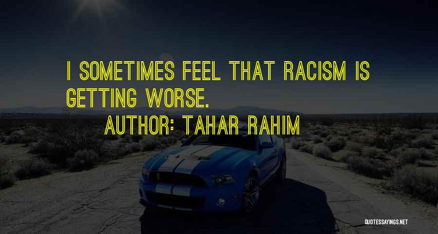 Rahim Quotes By Tahar Rahim