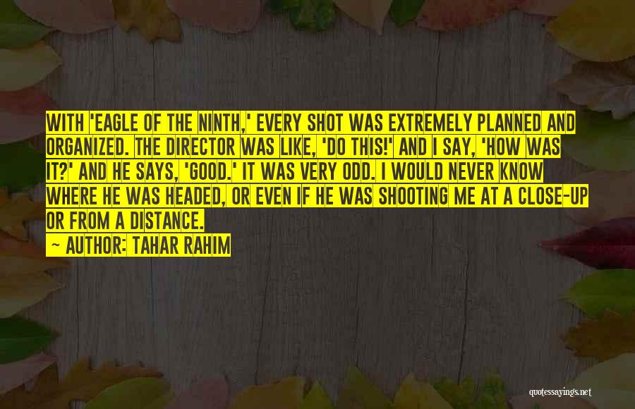 Rahim Quotes By Tahar Rahim