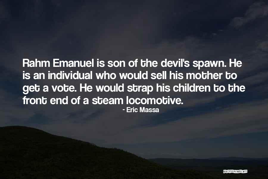 Rahm Emanuel Best Quotes By Eric Massa Rahm Emanuel Best Quotes By Eric Massa